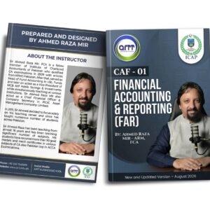 CAF 01 : Financial Accounting and Reporting by Ahmed Raza Mir