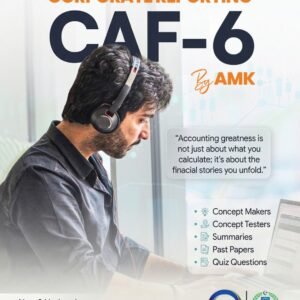 CAF 06 : CORPORATE REPORTING by Aakash Mukesh Kumar - Volume 1 & 2